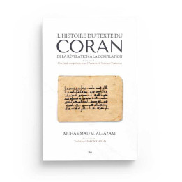 L’histoire du texte du Coran : de la révélation à la compilation - Editions Ilm