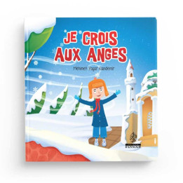 Je crois aux Anges – Les piliers de la foi 5 - Mehmet Yasar Kandemir - Maison D'Ennour