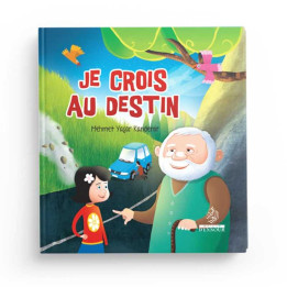 Je crois au destin – Les piliers de la foi 5 - Mehmet Yasar Kandemir - Maison D'Ennour