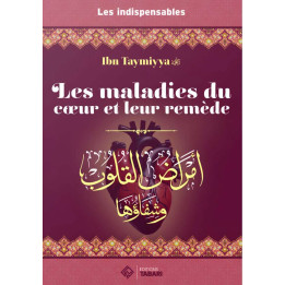 Les maladies du coeur et leur remède - Ibn Taymiyya - Tabari