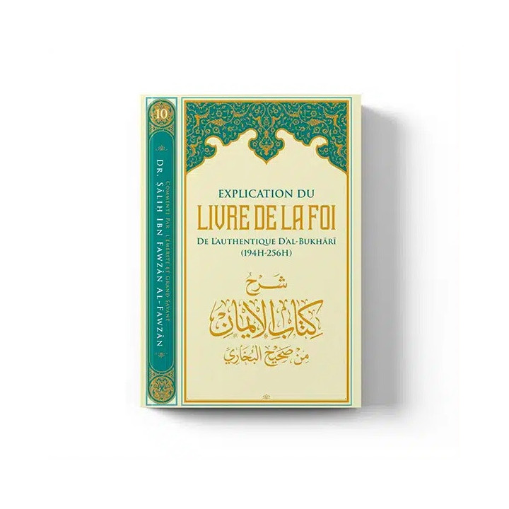 Explication du livre de la foi de l’authentique d’Al-Bukhari – Éditions Ibn Badis