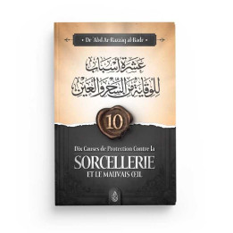 Dix causes de protection contre la sorcellerie et le mauvais œil - Editions Ibn Badis