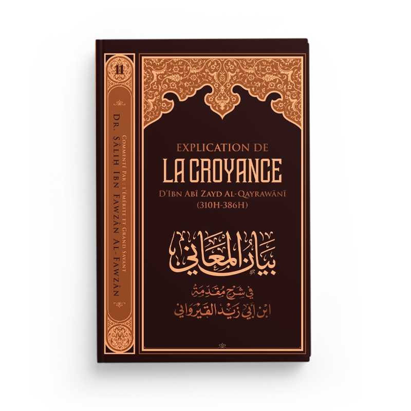 Explication de la croyance d’ibn Zayd Al-Qayrawani - Editions Ibn Badis
