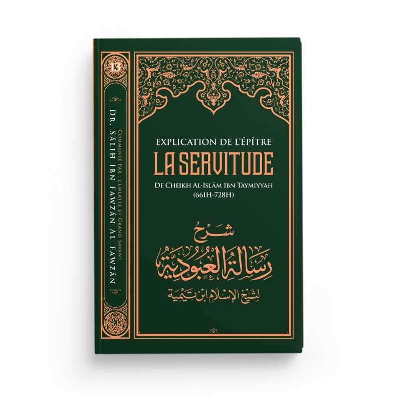 Explication de l'épître de la servitude - Ibn Taymiyya - Editions Ibn Badis