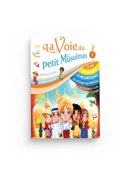 La voie du petit musulman 3...