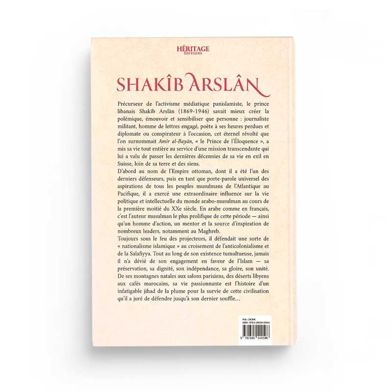 Shakîb Arslan : le prince du panislamisme - Issa Meyer - Héritage
