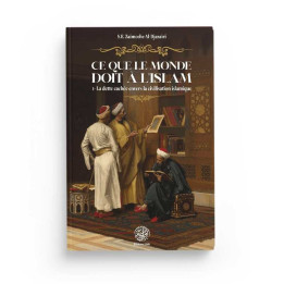 Ce que le monde doit à l'Islam - Al-Djazairi - Ribât