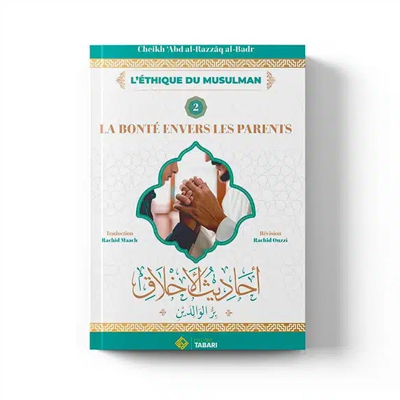 La bonté envers les parents – Éditions Tabari