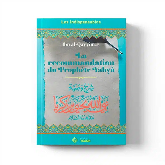 La recommandation du Prophète Yahya – Éditions Tabari