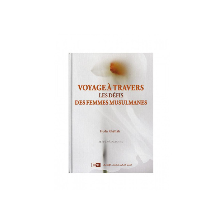 Voyage à travers les défis des femmes musulmanes - Huda Khattab - IIPH