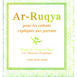 Ar-Ruqya Pour Les Enfants Expliquée Aux Parents - Sana