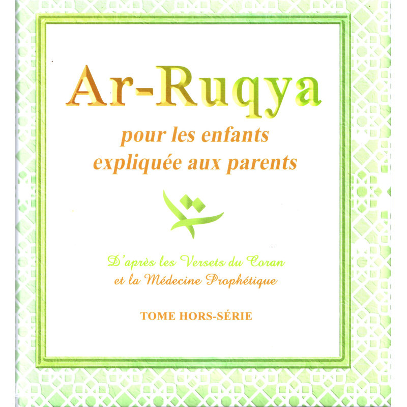Ar-Ruqya Pour Les Enfants Expliquée Aux Parents - Sana