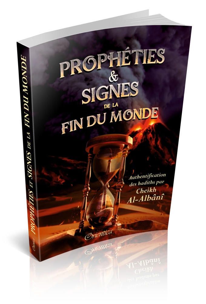 Prophéties et Signes de la fin du monde - Editions Orientica