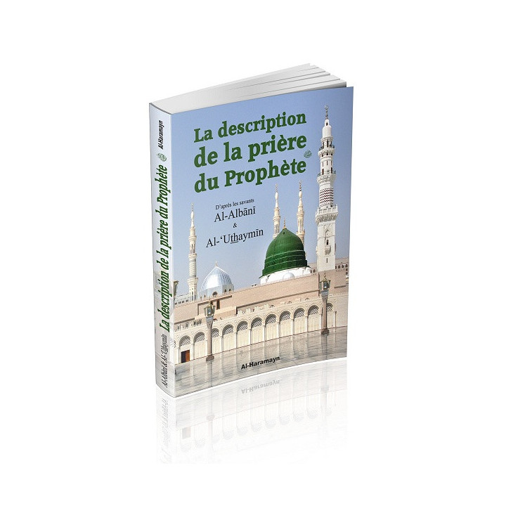 La description de la prière du Prophète - Editions Al Haramayn