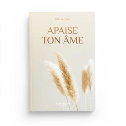 Une âme apaisée - Târiq al-Habîb - Editions Al Hadith
