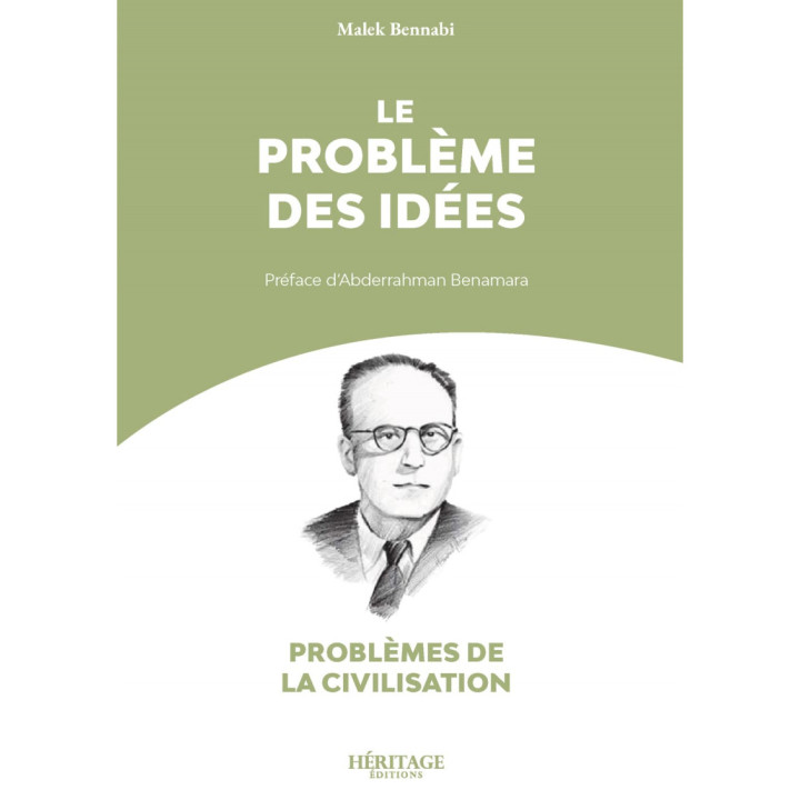 Le problème des idées - Malek Bennabi - Héritage