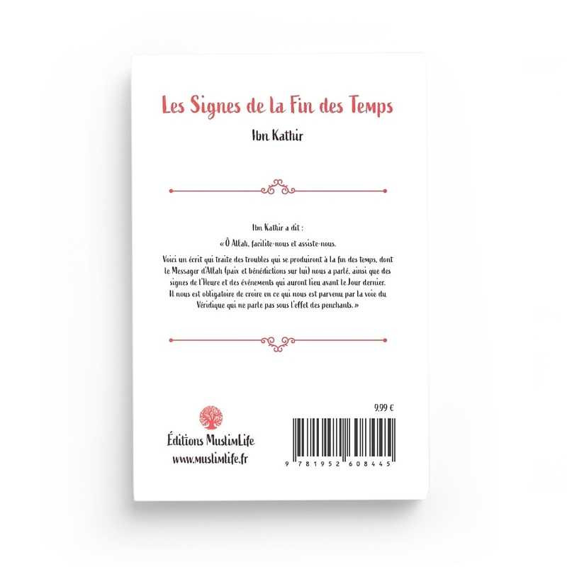 Les signes de la fin des Temps - volume 1 - Ibn Kathir - Editions MuslimLife