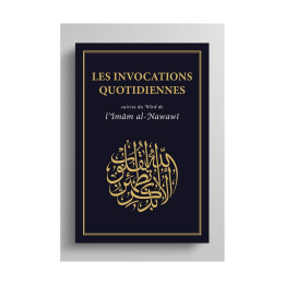 Les invocations quotidiennes suivies du Wird de l’Imām al-Nawawī - Turath