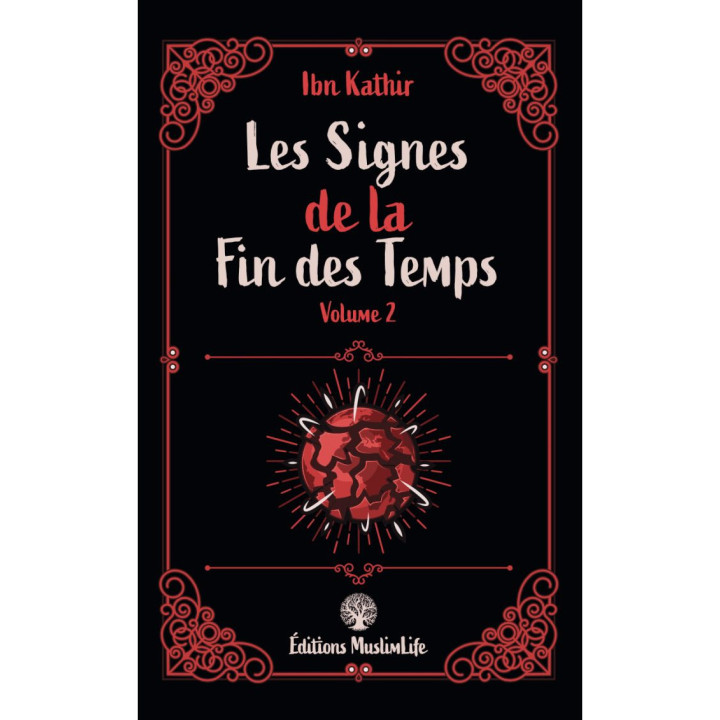 Les signes de la fin des Temps - volume 2 - Ibn Kathir - MuslimLife