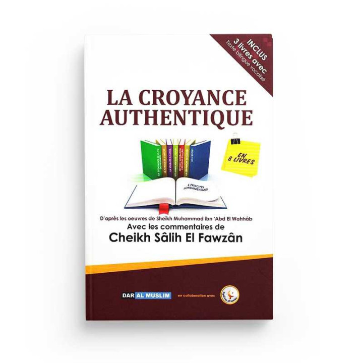 La croyance authentique en 8 livres - Librairie Le Savoir