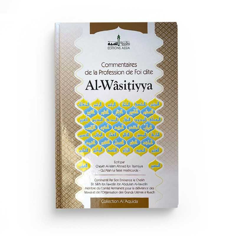 Al-Wâsitiyya- Shaykh Al Islam Ahmad Ibn Taymiyya - Edition Assia