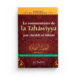 Le Commentaire de la Tahâwiyya par cheikh al-Albânî - Imâm Al-Tahâwi  - Edition  Al Hadith