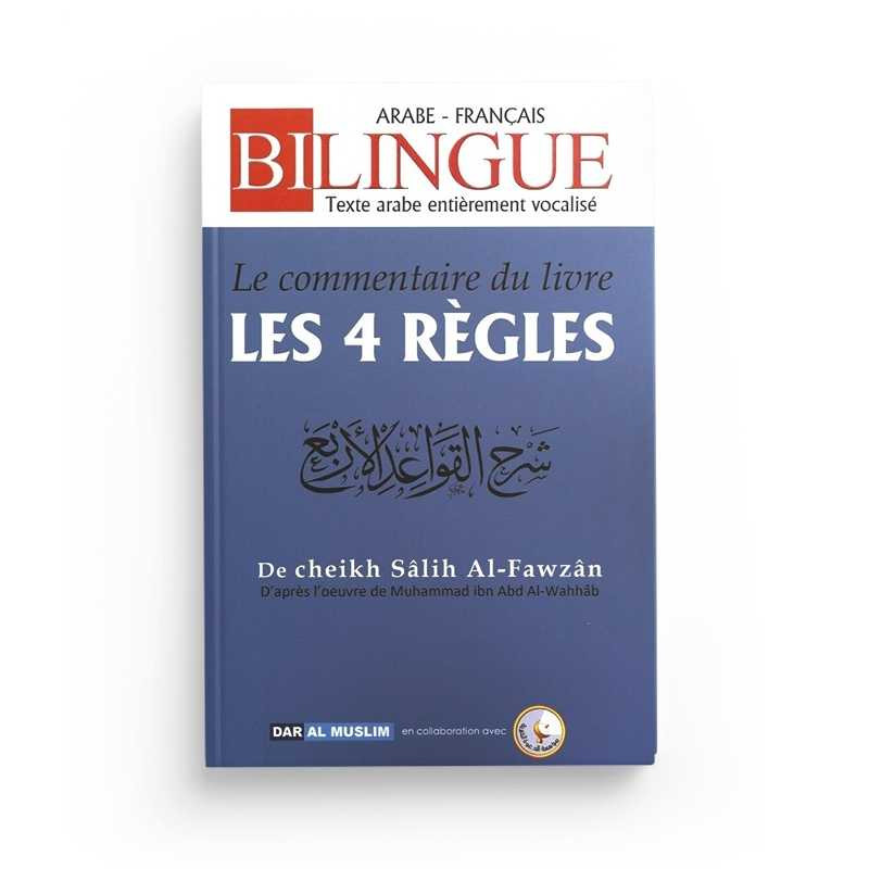 Le Commentaire du Livre Les 4 Règles - Cheikh Fawzan - Bilingue - Edition Dar Al Muslim