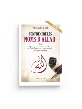 Comprendre les Noms d'ALLAH...