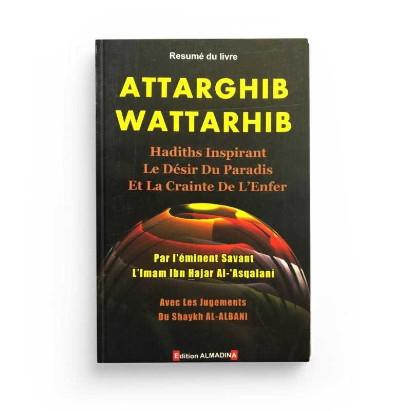 Attarghib wa Attaehib - Désir et Crainte - EditionAl Madina