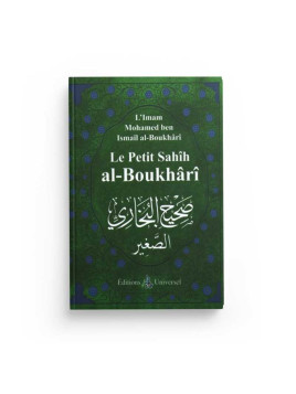 Le Petit Sahîh Al-Boukhârî...