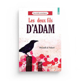 Les deux fils d'Adam - Mustafâ al-'Adawi - Editions Al hadith