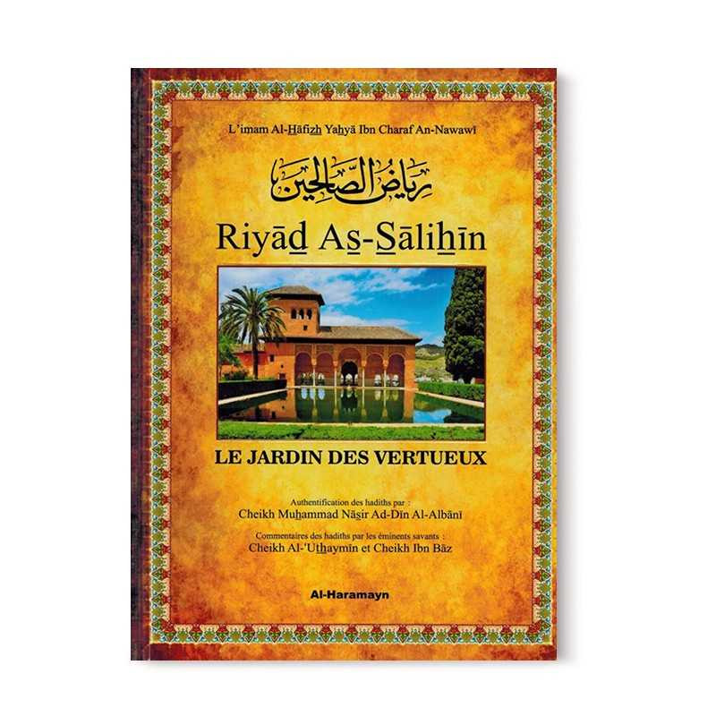 Riyad As-Sâlihîn - avec commentaires et authentification - Al Haramayn