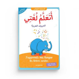 J'apprends ma langue - les lettres arabes - Editions al Hadith