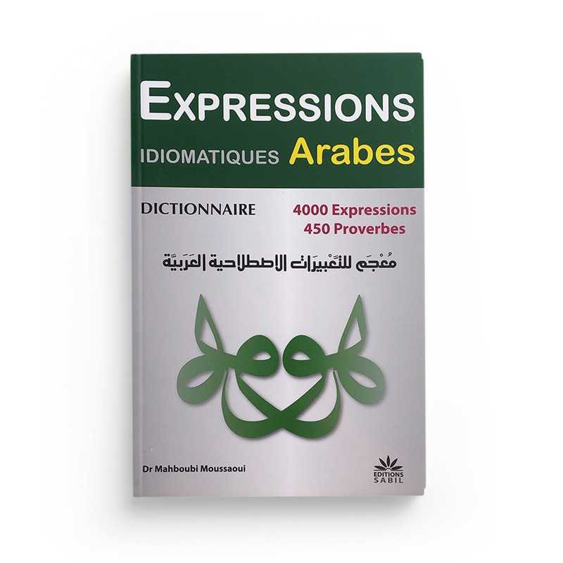 Dictionnaire des expressions arabes et proverbes