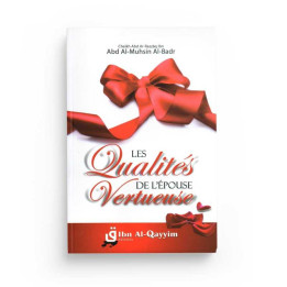 Les qualités de l'épouse vertueuse - Edition Ibn Al Qayyim