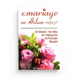 Le Mariage en Islam - Al Albani , Ibn Baz , Al Uthaymin - Edition Al Haramayn