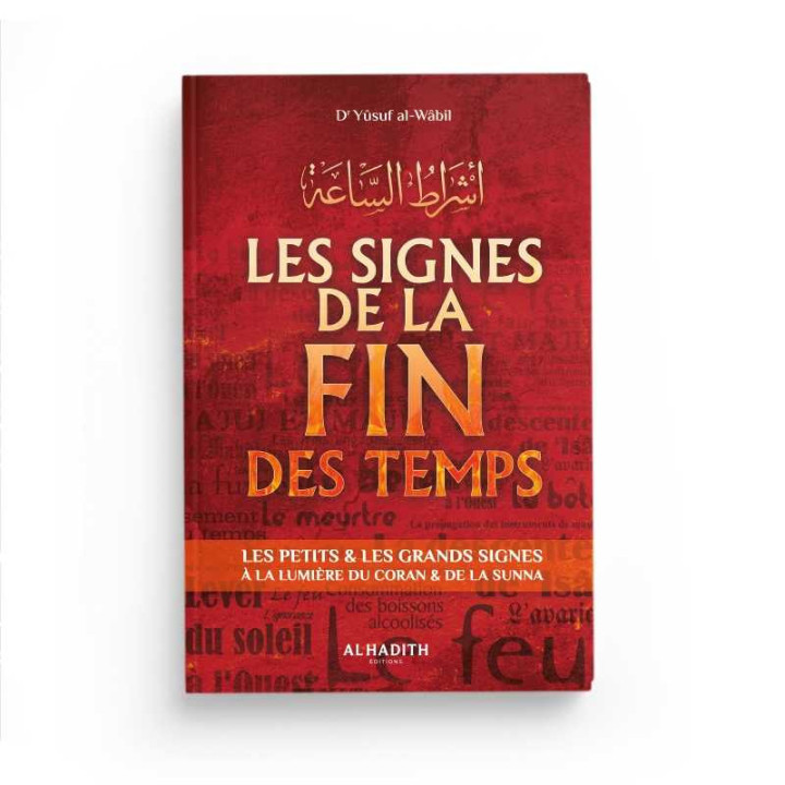 Les signes de la fin des temps - Editions Al Hadith