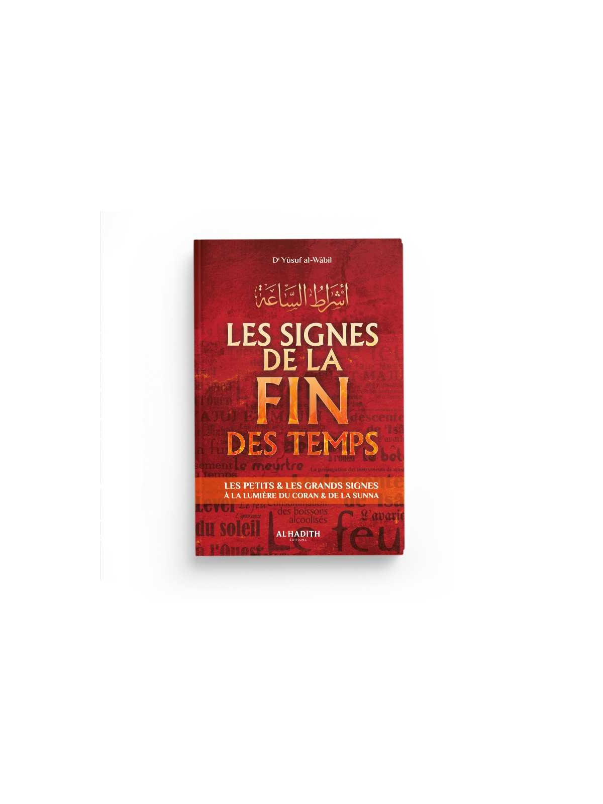 Les signes de la fin des temps - Editions Al Hadith