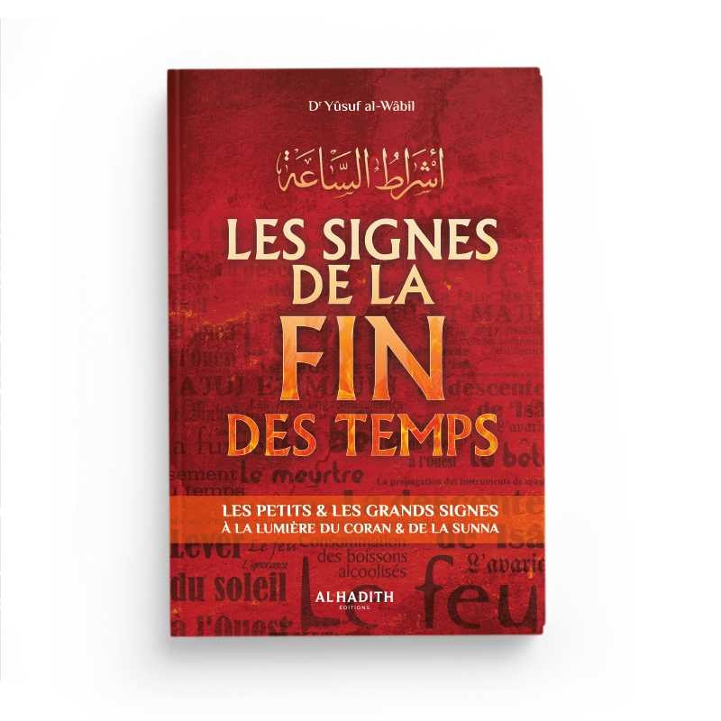 Les signes de la fin des temps - Editions Al Hadith