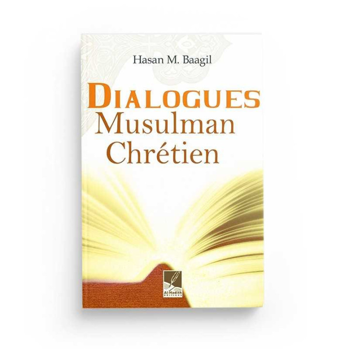 Dialogues Musulman Chrétien - Edition Al Hadith