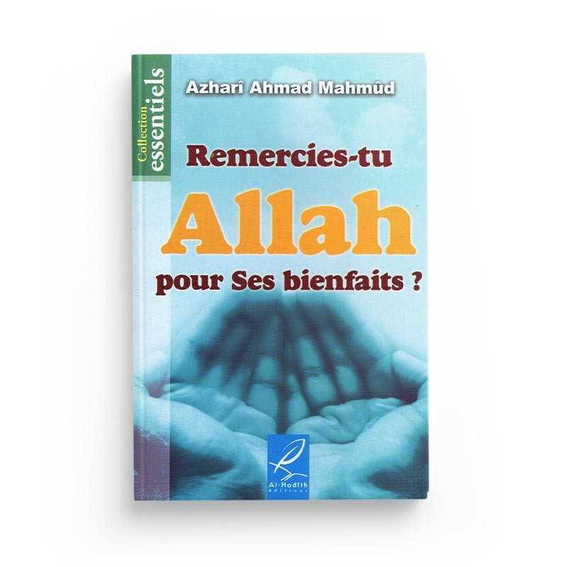 Remercies-tu ALLAH pour Ses bienfaits?