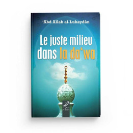 Le juste milieu dans la da'wa