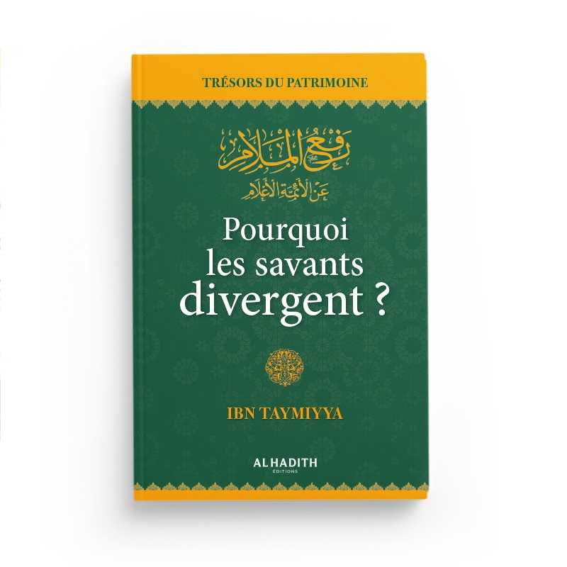 pourquoi les savants divergent ?-Ibn Taymiyya -Edition Al Hadith