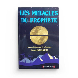 Les Miracles du Prophète - Ibn Kathir -  Edition Al Madina