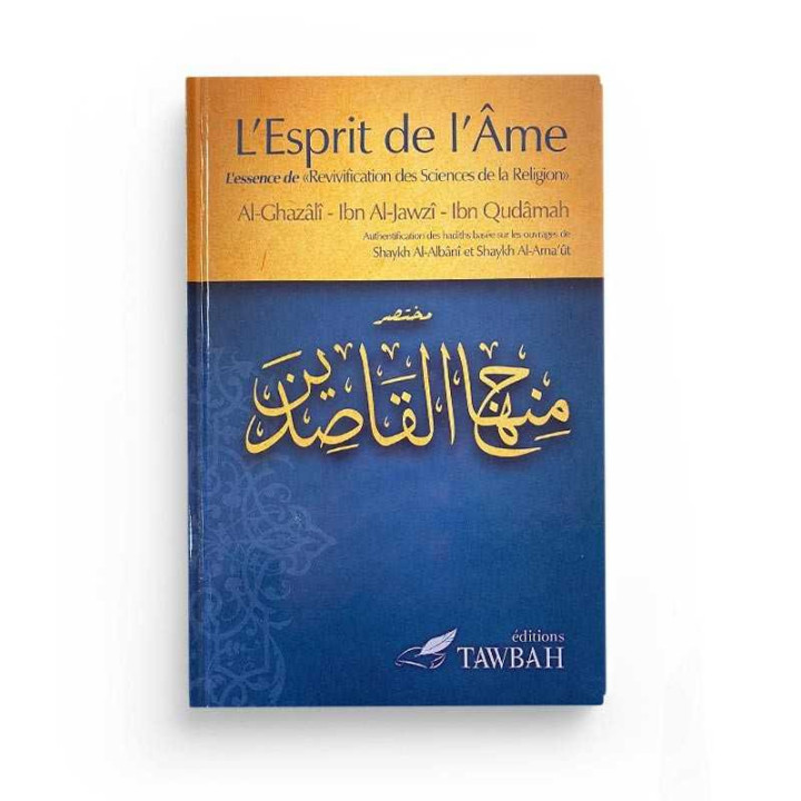 L'Esprit de L'Ame - Ghazali , Ibn Jawzi, Ibn Qudma - Edition Tawbah