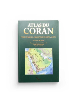 Atlas du Coran - Chawqi Abu...