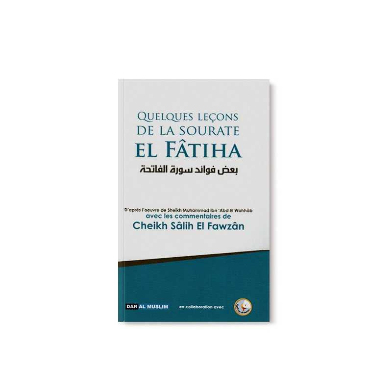Quelques leçons de la sourate El Fatiha - Librairie Le Savoir