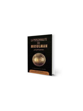 La personnalité du musulman...