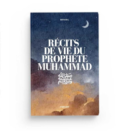 Récits de vie du Prophète Muhammad – Renaud Kingler – Sarrazins