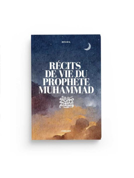 Récits de vie du Prophète...